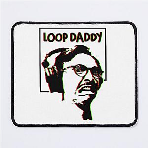 loop daddy - marc rebillet - Mouse Pad