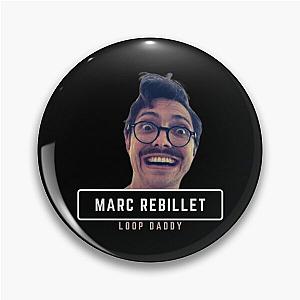 Loop Daddy Marc Rebillet Design Funny Pin