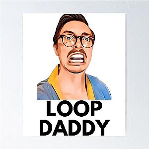 Loop daddy marc rebillet merch Poster