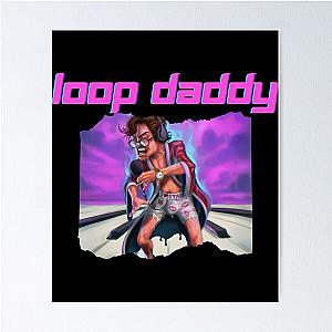 Loop daddy - marc rebillet merch  Poster