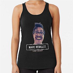 Loop Daddy Marc Rebillet Design Funny Racerback Tank Top