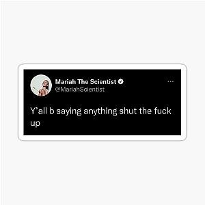 Mariah the Scientist Tweet Sticker