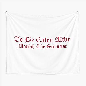 Mariah The Scientist Merch Tapestry to Be Eaten Alive