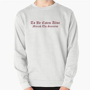 Mariah The Scientist Merch To Pullover Sweatshirt