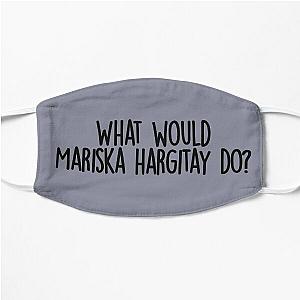 What would mariska hargitay do  Flat Mask