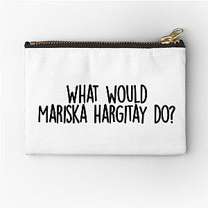 What would mariska hargitay do  Zipper Pouch