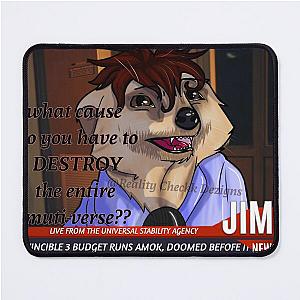 Markiplier Ego "The Jims" as a meerkat  Mouse Pad