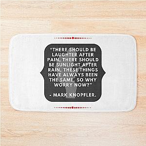 Laughter After Pain, Mark Knopfler Bath Mat