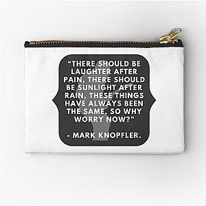 Laughter After Pain, Mark Knopfler Zipper Pouch