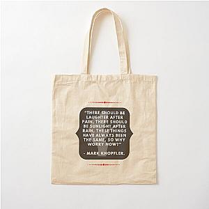 Laughter After Pain, Mark Knopfler Cotton Tote Bag