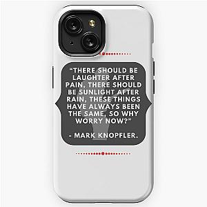 Laughter After Pain, Mark Knopfler iPhone Tough Case