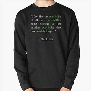 Funny Mark Lee joke - Kpop meme NCT Pullover Sweatshirt