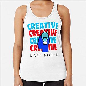 Be creative like Mark Rober Racerback Tank Top