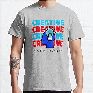 Copy of Be creative like Mark Rober  Classic T-Shirt