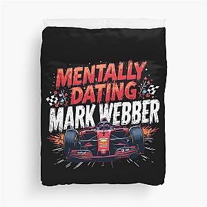 Mentally Dating Mark Webber Duvet Cover becomes:
Mentally Dating A Mark Webber Duvet Cover