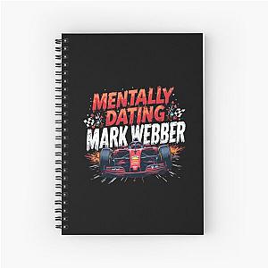 Mentally Dating Mark Weber Spiral Notebook