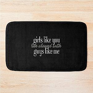 Maroon 5 - Girls Like You-  Bath Mat