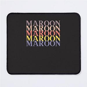 Maroon 5 Times  T-Shirt Mouse Pad