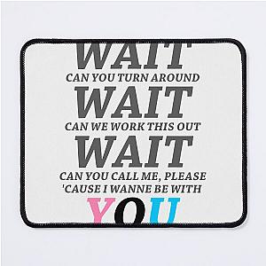 Maroon 5 - Wait-  Mouse Pad