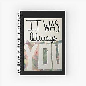 Maroon 5 - It was always you , Pop rock Band Spiral Notebook