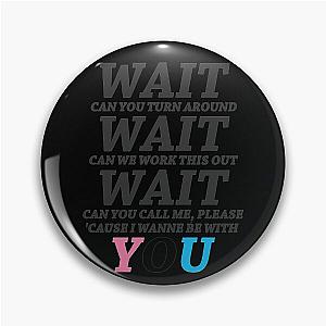 Wait Maroon 5 - Girls Like You, Pop rock Band Pin