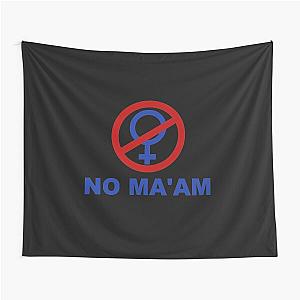 No Ma'am Pop Culture Married with Children Tapestry