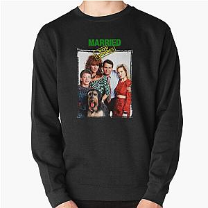 Married with Children Pullover Sweatshirt