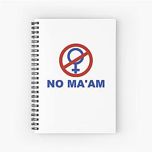 Married with Children no ma'am Essential T-Shirt Spiral Notebook