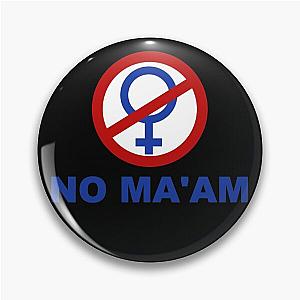 No Ma'am Married with Children White Pin