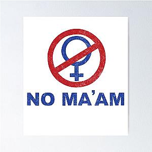No Ma'am Vintage Married Children Logo Poster