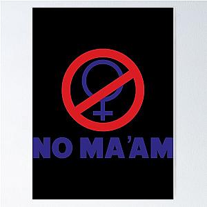 NO MA'AM - Married With Children Poster