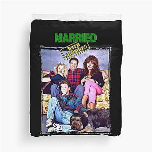 Day Married With Children Cute Duvet Cover