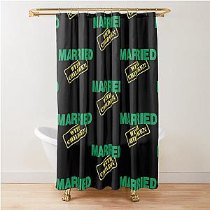 Married with Children Shower Curtain