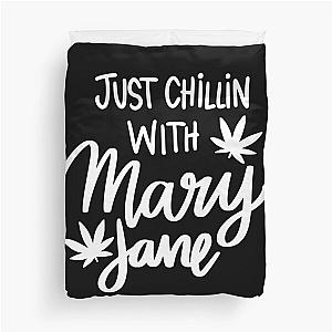 Just Chillin With Mary Jane 2 Duvet Cover