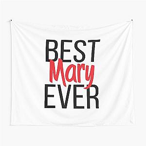 Best Mary Ever Tapestry