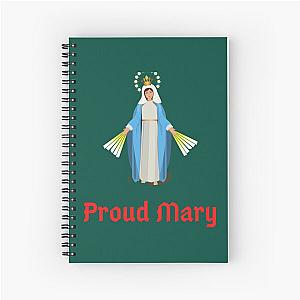 Proud Mary Spiral Notebook