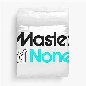 master of none Duvet Cover