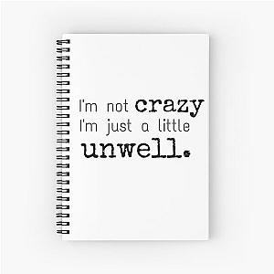 Unwell - Matchbox Twenty Spiral Notebook