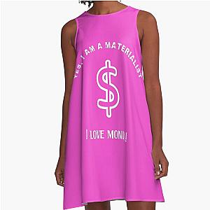 For Materialists Who Love Money A-Line Dress