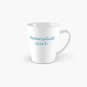 Materialists Girl Mug