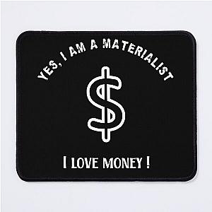 For Materialists Who Love Money
