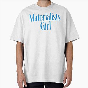 Materialist's Girl Oversized T-Shirt