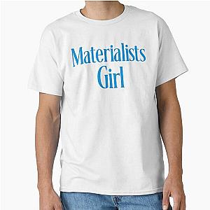 Materialist's Girl Classic T-Shirt