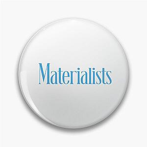 Materialists Pin