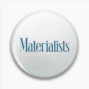 Materialist's Movie Pin