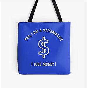 For Materialists Who Love Money All Over Print Tote Bag