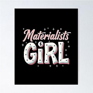 Materialist Girl Fashion Tee Statement Style Poster