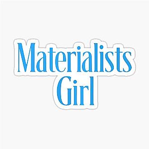 Materialist's Girl Sticker