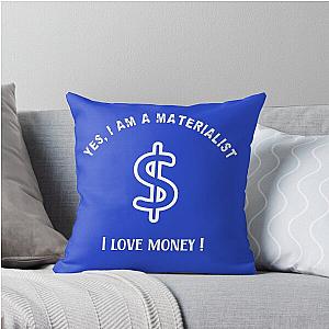 For materialists who love money Throwpillow
