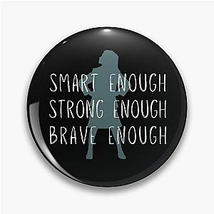 Matilda Strong Enough Smart Enough Brave Enough Iconic Pin